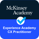 Experience Academy - CX Practitioner Badge McKinsey & Company Customer Experience Journeys