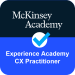 Experience Academy - CX Practitioner Badge McKinsey & Company Customer Experience Journeys